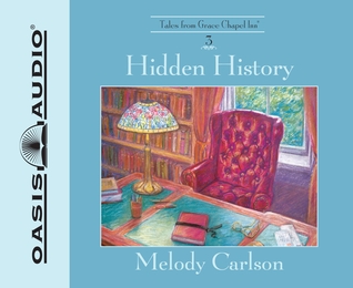 Hidden History (Tales From Grace Chapel Inn, #4)