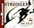 Stronger (Library Edition): Trading Brokenness for Unbreakable Strength