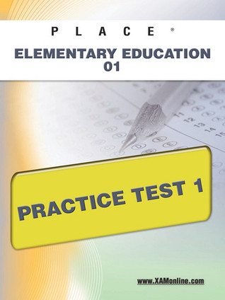PLACE Elementary Education 01 Practice Test 1