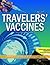 Travelers’ Vaccines, 2E (Hb 2010)