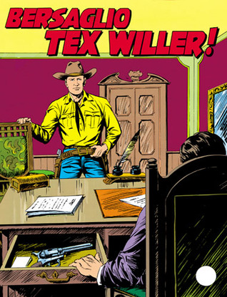 Tex n. 326: Bersaglio Tex Willer! (Mass Market Paperback)