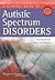 A Clinical Guide to Autistic Spectrum Disorders