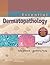 Essential Dermatopathology