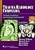 Trauma Radiology Companion: Methods, Guidelines, and Imaging Fundamentals (Imaging Companion)