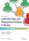 Leadership Roles and Management Functions in Nursing: Theory and Application
