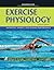 Exercise Physiology by William D. McArdle