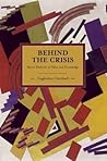 Behind the Crisis by Guglielmo Carchedi