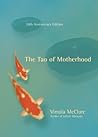 The Tao of Motherhood by Vimala McClure