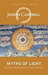 Myths of Light: Eastern Metaphors of the Eternal