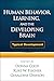 Human Behavior, Learning, and the Developing Brain: Typical Development