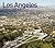 Los Angeles From the Air Then and Now
