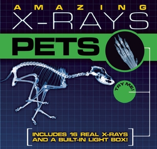 Amazing X-rays: Pets (Hardcover)