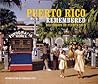 Puerto Rico Remembered