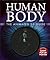 Human Body: The Animated 3-D Guide