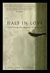 Half in Love: Sur...