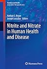 Nitrite and Nitrate in Human Health and Disease (Nutrition and Health)
