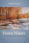 Home Waters: A Ye...