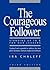 The Courageous Follower: St...