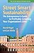 Street Smart Sustainability: The Entrepreneur's Guide to Profitably Greening Your Organization's DNA (SVN)