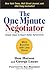 The One Minute Negotiator: Simple Steps to Reach Better Agreements