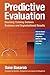 Predictive Evaluation: Ensuring Training Delivers Business and Organizational Results