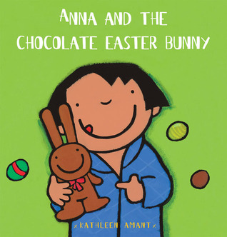 Anna and the Chocolate Easter Bunny (Anna series)