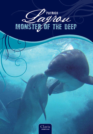 Monster of the Deep (Dolphinchild #2)