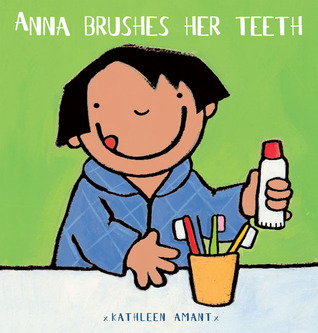 Anna Brushes Her Teeth (Anna series)