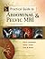Practical Guide to Abdominal and Pelvic MRI
