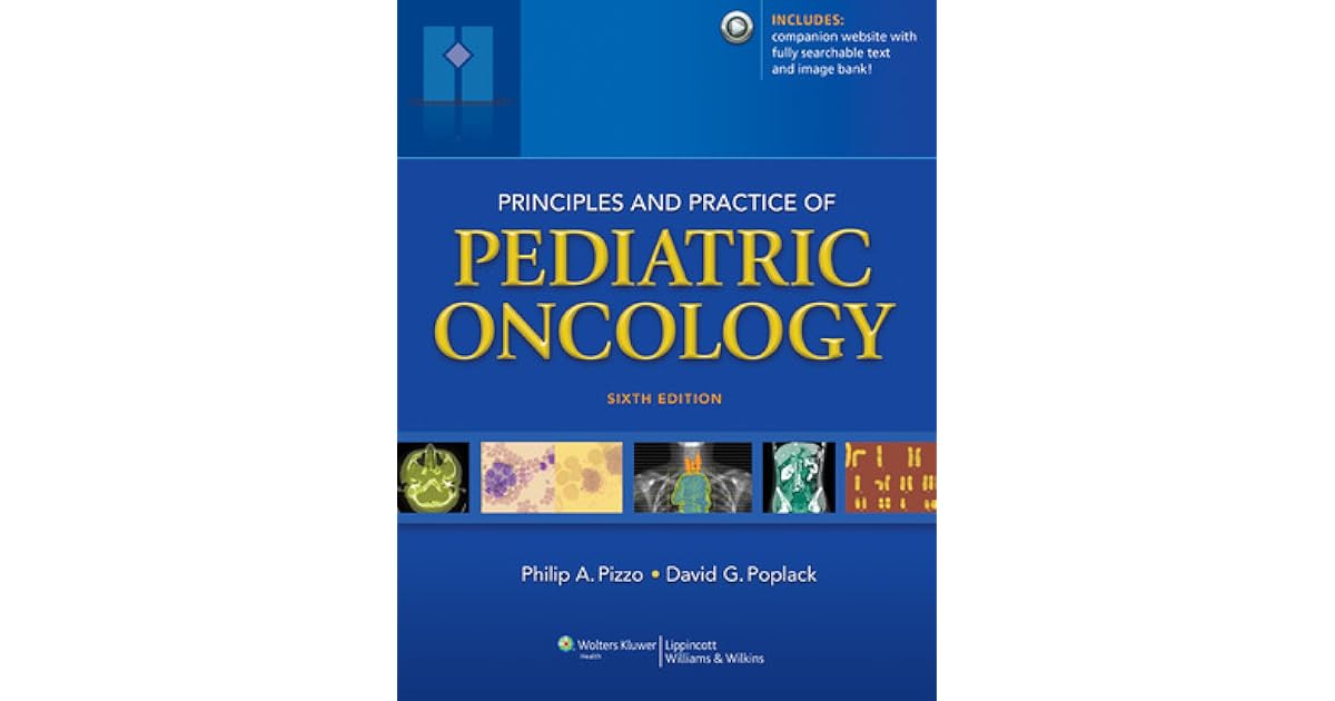 Principles and Practice of Pediatric Oncology by Philip A. Pizzo