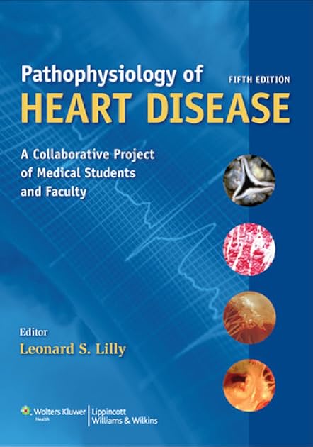 Pathophysiology of Heart Disease: A Collaborative Project of Medical Students and Faculty