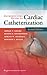 Introductory Guide to Cardiac Catheterization