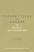 Perspectives on Gender in E...