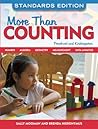 More Than Counting: Math Activities for Preschool and Kindergarten, Standards Edition More Than Counting: Math Activities for Preschool and Kindergarten, Standards Edition