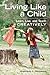 Living Like a Child: Learn, Live, and Teach Creatively