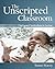 The Unscripted Classroom: E...