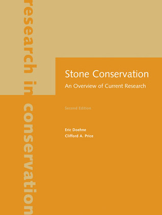 Stone Conservation: An Overview of Current Research (Readings in Conservation)