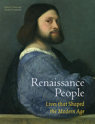 Renaissance People: Lives that Shaped the Modern Age (Hardcover)