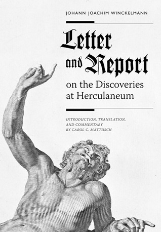 Letter and Report on the Discoveries at Herculaneum (Paperback)