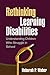 Rethinking Learning Disabilities: Understanding Children Who Struggle in School
