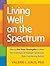 Living Well on the Spectrum...