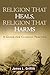 Religion That Heals, Religion That Harms by James L. Griffith