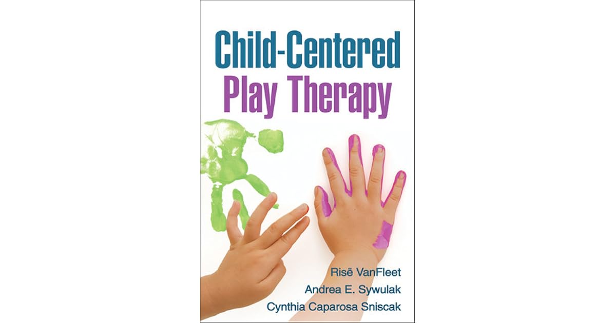 Child-Centered Play Therapy by Risë VanFleet
