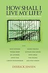 How Shall I Live My Life?: On Liberating the Earth from Civilization