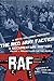 The Red Army Faction, a Documentary History: Volume 1: Projectiles for the People (1) (Kerseplebedeb)
