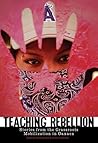Teaching Rebellion: Stories from the Grassroots Mobilization in Oaxaca