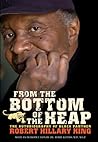 From the Bottom of the Heap: The Autobiography of Black Panther Robert Hillary King