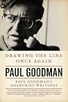 Drawing the Line Once Again: Paul Goodman's Anarchist Writings