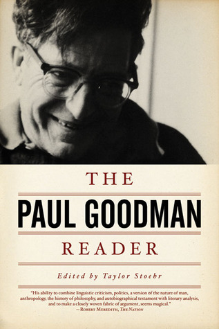 The Paul Goodman Reader (Paperback)