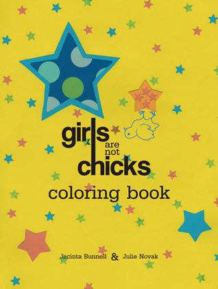 Girls Are Not Chicks Coloring Book (Reach and Teach)